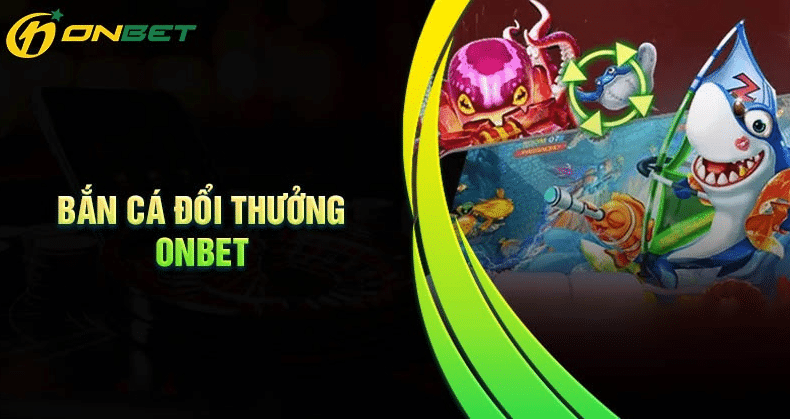 Tại sao bắn cá Onbet được ví như “mê cung săn cá”?